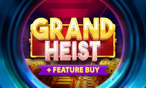 Grand Heist Feature Buy Bodog